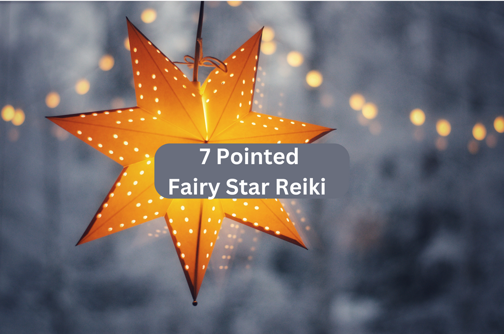 SEVEN POINTED FAIRY STAR REIKI ATTUNEMENT & WORKSHOP