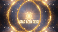 STAR SEED REIKI ATTUNEMENT - ENDLESS INFINITY OF LOVE